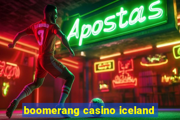 boomerang casino iceland